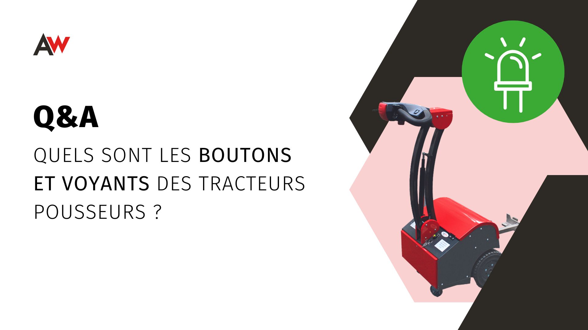 Tracteurs pousseurs : Boutons et commandes